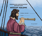 Kristof Kolomp & Amerika'nın Keşfedilmesine Öncülük Eden
