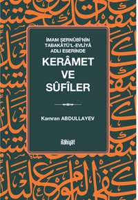 İmam Şernûbîʼnin Tabakatüʼl-Evliya Adlı Eserinde Keramet ve Sûfîler