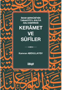 İmam Şernûbîʼnin Tabakatüʼl-Evliya Adlı Eserinde Keramet ve Sûfîler