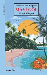 Mavi Göl & Bir Aşk Hikayesi