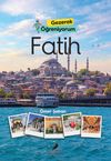 Gezerek &Ouml;ğreniyorum / Fatih