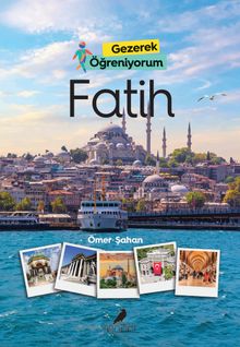 Gezerek Öğreniyorum / Fatih