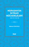 Horasan'da İktidar Mücadeleleri  (H.86-180 / M.705-796)
