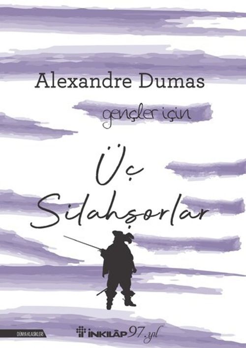 Üç Silahşörler / Gençler İçin Dünya Klasikleri