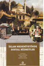 İslam Medeniyetinde Sosyal Hizmetler