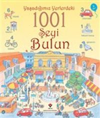 Yaşadığınız Yerlerdeki 1001 Şeyi Bulun