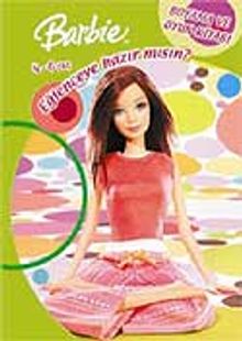 Barbie Eğlenceye Hazır mısın? / Boyama ve Oyun Kitabı