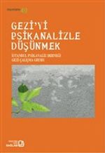 Gezi'yi Psikanalizle Düşünmek