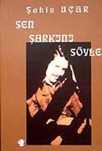 Sen Şarkını Söyle