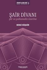 Şair Divanı & Şiir ve Psikanaliz Üzerine