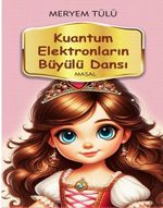 Kuantum Elektronların Büyülü Dansı 