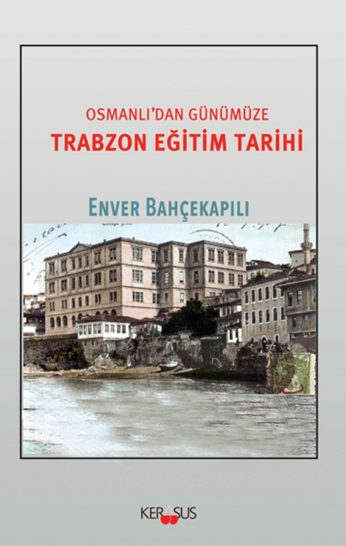 Osmanlı'dan Günümüze  Trabzon Eğitim Tarihi