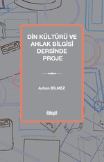 Din Kültürü ve Ahlak Bilgisi Dersinde Proje