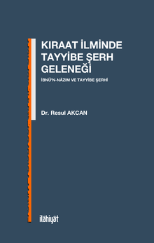 Kıraat İlminde Tayyibe Şerh Geleneği