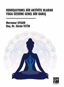 Rekreasyonel Bir Aktivite Olarak Yoga Üzerine Genel Bir Bakış