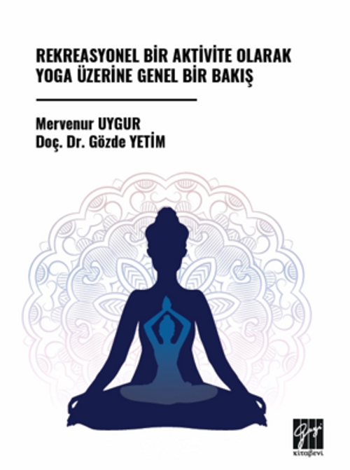 Rekreasyonel Bir Aktivite Olarak Yoga Üzerine Genel Bir Bakış