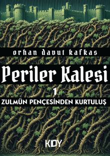 Periler Kalesi 1: Zulmün Pençesinden Kurtuluş