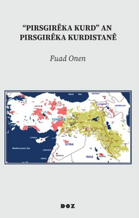 “Pirsgirêka Kurd” an Pirsgirêka Kurdistanê