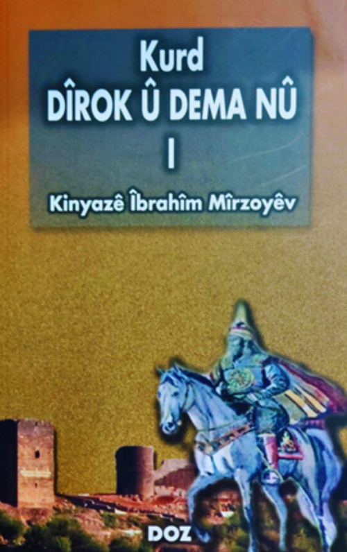 Kurd Dîrok û Dema Nû -I- 
