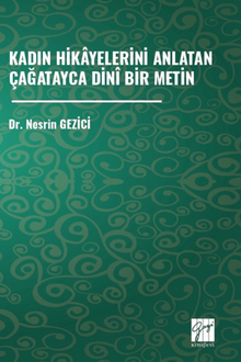 Kadın Hikayelerini Anlatan Çağatayca Dinî Bir Metin