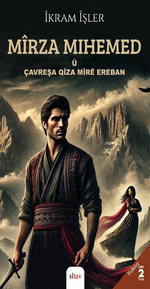 Mîrza Mihemed û  Çavreşa  Qîza Mîrê Ereban