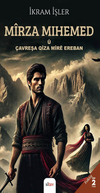 Mîrza Mihemed û  Çavreşa  Qîza Mîrê Ereban