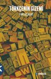 T&uuml;rk&ccedil;enin Gizemi