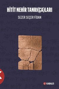 Hitit Nehir Tanrı(Ça)ları