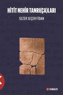 Hitit Nehir Tanrı(Ça)ları