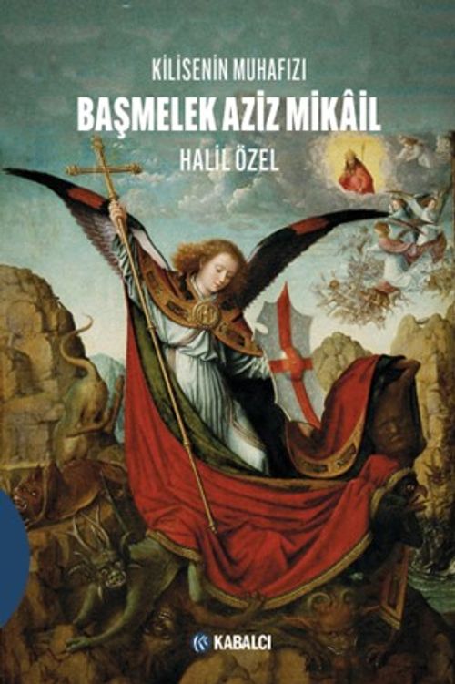 Kilisenin Muhafızı Başmelek Aziz Mikail