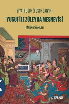 Ziyai Yusuf (Yusuf Can'ın) Yusuf İle Züleyha Mesnevisi