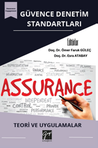 Güvence Denetim Standartları: Teori ve Uygulamalar
