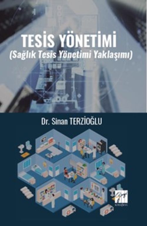 Tesis Yönetimi (Sağlık Tesis Yönetimi Yaklaşımı)