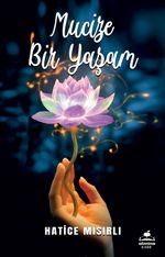 Mucize Bir Yaşam