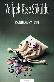 Ve İpek Kese Söküldü