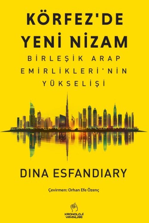 Körfez'de Yeni Nizam & Birleşik Arap Emirlikleri'nin Yükselişi