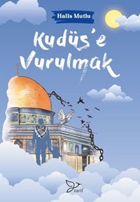 Kudüse Vurulmak