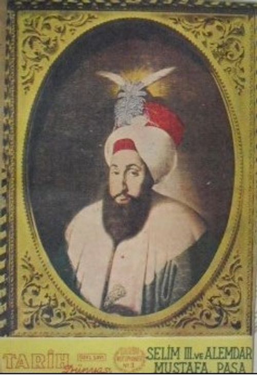 Selim III. ve Alemdar Mustafa Paşa / 5-F-47