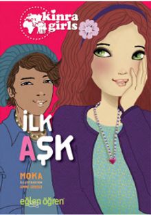 Eğlen Öğren Kinra Kızları - İlk Aşk