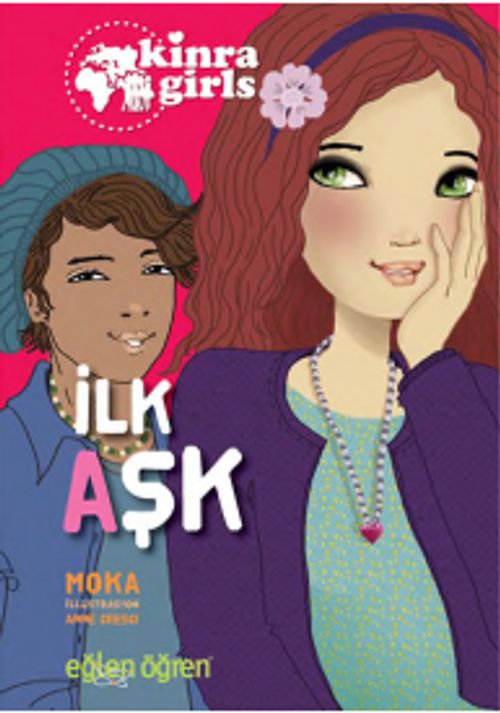 Eğlen Öğren Kinra Kızları - İlk Aşk