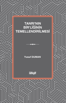Tanrı'nın Bir'liğinin Temellendirilmesi
