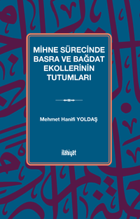 Mihne Sürecinde Basra ve Bağdat Ekollerinin Tutumları