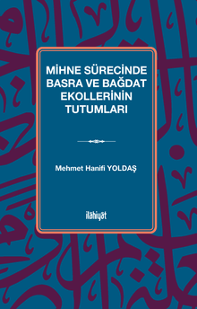 Mihne Sürecinde Basra ve Bağdat Ekollerinin Tutumları