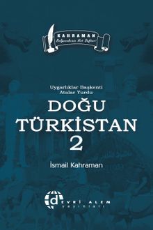 Uygarlıklar Başkenti Atalar Yurdu Doğu Türkistan 2