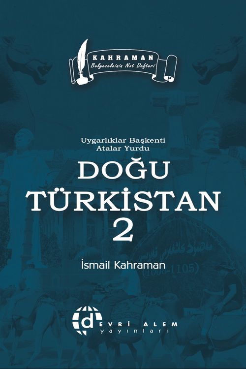 Uygarlıklar Başkenti Atalar Yurdu Doğu Türkistan 2