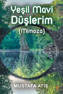 Yeşil Mavi Düşlerim (Mimoza)