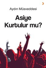 Asiye Kurtulur mu?