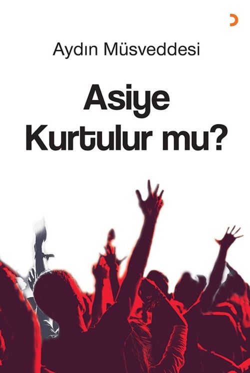 Asiye Kurtulur mu?