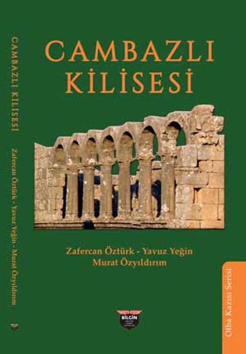 Cambazlı Kilisesi & Olba Kazısı Serisi