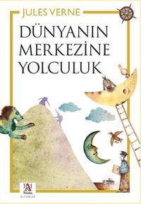 Dünyanın Merkezine Yolculuk